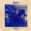 Drown - Blues